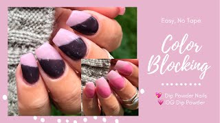 DIY Dip Powder Color Blocking | My Filing Routine | No Tape
