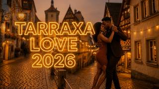 🌙 Tarraxa Night Mix 2026 | Smooth &amp; Sensual Tarraxa Vibes