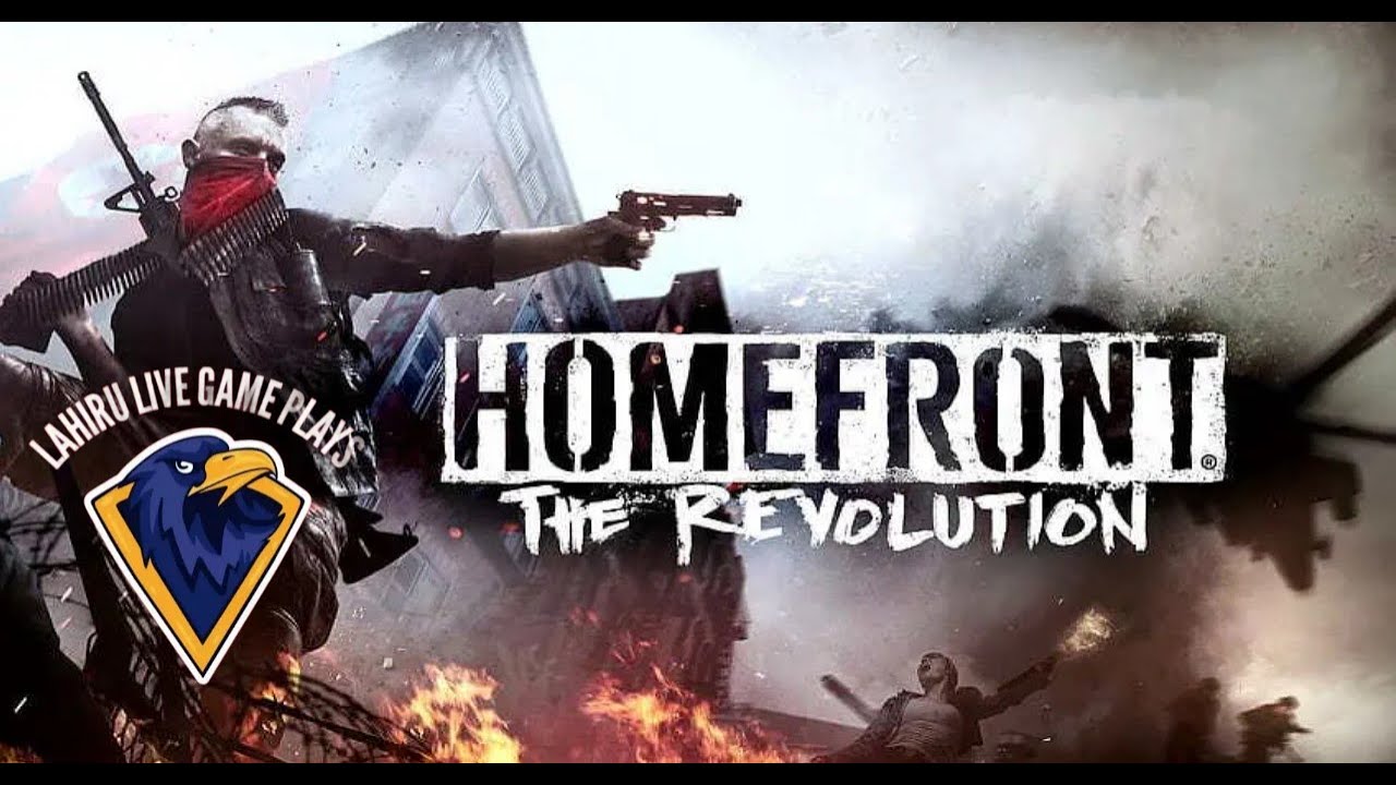 HOME-FRONT THE REVOLUTION  Live Stream Part 1