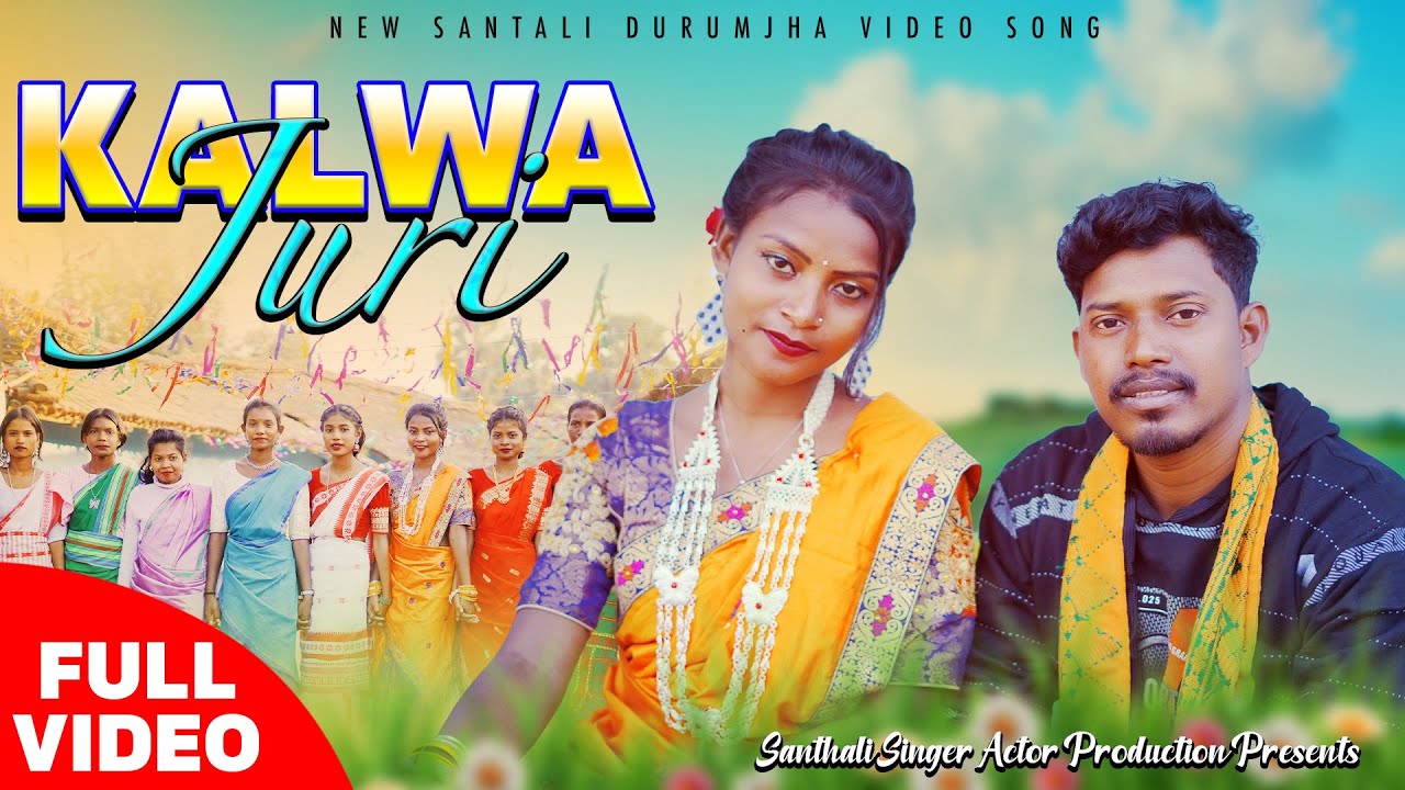 Kalwa Juri //New Santhali Durumjak //Full Video Song || 2026