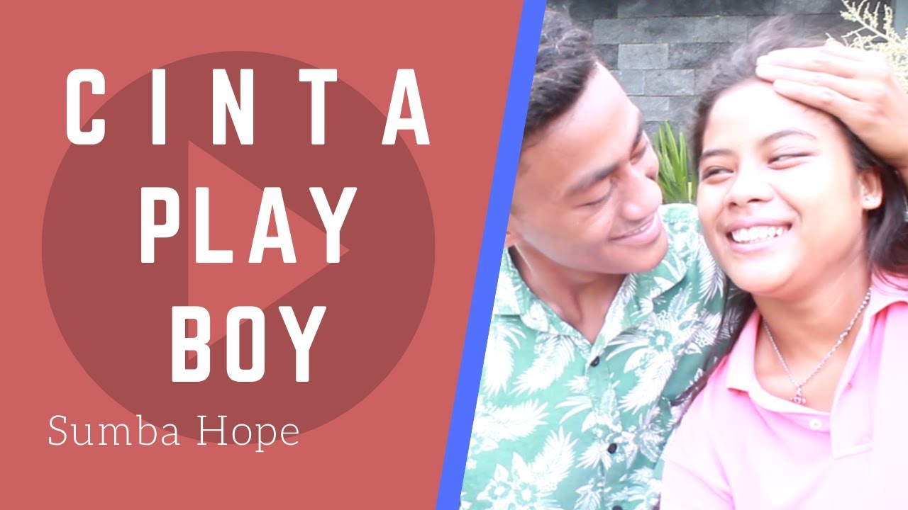 CINTA PLAY BOY - FILM PENDEK SUMBA
