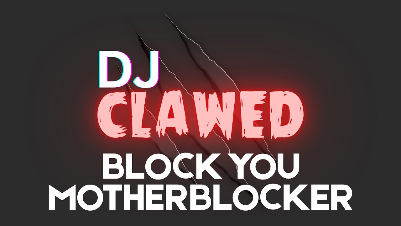 Block You Motherblocker - CLAWED (Official Music Video) | Female Empowerment Anthem 2025 💅
