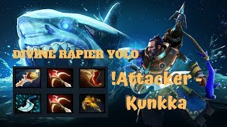Not another Kunkka video | !Attacker Kunkka | Divine Rapier YOLO