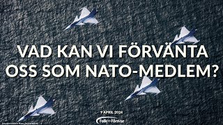 Vad kan vi förvänta oss som Natomedlem?