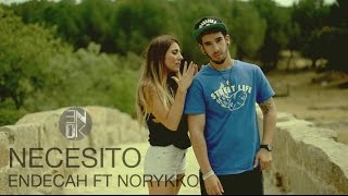 Video Necesito ft. Norykko Endecah