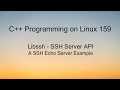 C++ Programming on Linux - Libssh SSH Echo server