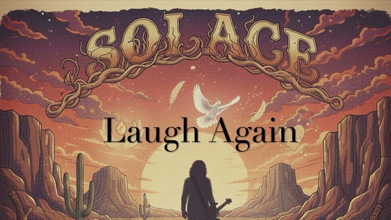 Solace - Laugh Again