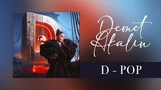 Demet Akalın | D-POP ALBÜM (TEK VİDEO)