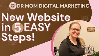 Get a New Website in 5 Easy Steps!