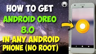 How To Install Android O - 8.0 OREO in Any Android Phone | NO ROOT | Urdu/Hindi screenshot 1