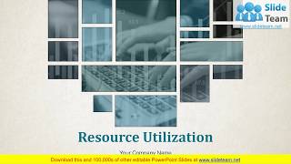 Resource Utilization PowerPoint Presentation Slides