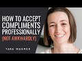 How to Accept a Compliment Professionally (Plus Handle Inappropriate Compliments)