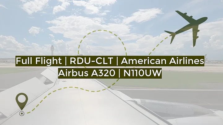 Full Flight | Raleigh/Durham to Charlotte (RDU-CLT) | American Airlines | Airbus A320 | N110UW