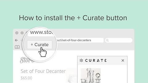 How to install the + Curate button on Safari for Mac