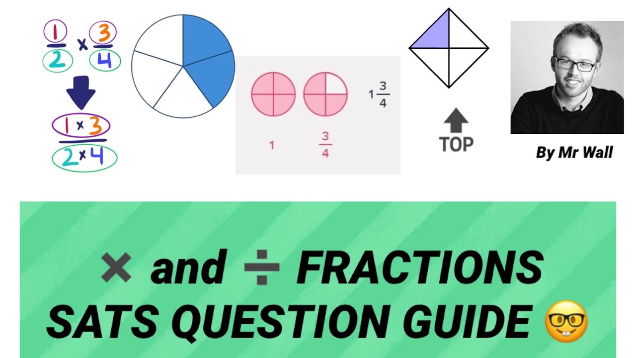 multiplying and dividing fractions by whole numbers year 6 sats questions youtube