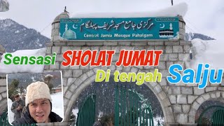 Sholat Jumat di Lembah Salju Palhagam || Jalan jalan Ke Kashmir || Kehidupan di Kashmir India