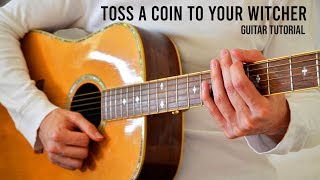 Video thumbnail of "The Witcher – Toss A Coin To Your Witcher EASY Guitar Tutorial With Chords / Lyrics"