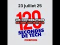 120 secondes de Tech / 23 juillet 2025