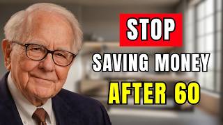 Warren Buffett: Why Saving After 60 Can Be a Big Mistake