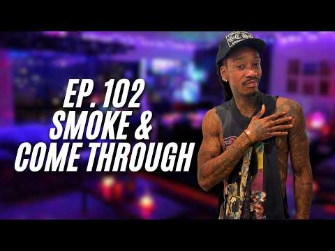 THE SESH EP. 102 SMOKE AND COME THROUGH | FULL STREAM