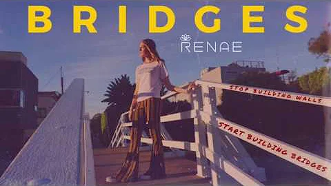 RENAE - Bridges