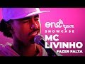 MC Livinho - Fazer Falta - ONErpm Showcase