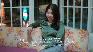 You're Still The One - Shania Twain (Superlaks ft. Fransisca Cover)