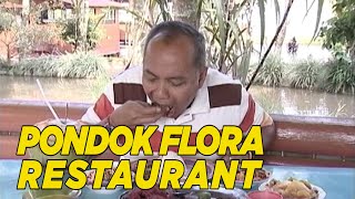 Kelezatan makanan dari rumah makan pondok flora | WISATA KULINER
