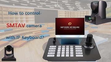 How to control SMTAV camera with IP Keyboard? #SMTAV #ptz #ptzcamera #camera