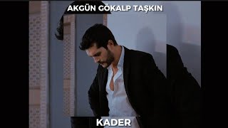 Akgün Gökalp Taşkın - Kader #mix (Prod. Lyricsyassel) \