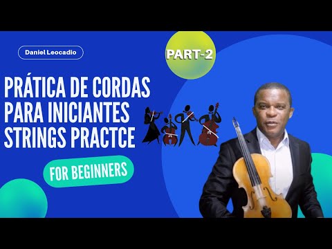 PRÁTICA DE CORDAS PARA INICIANTES | STRINGS PRACTCE FOR BEGINNERS (Part -2)