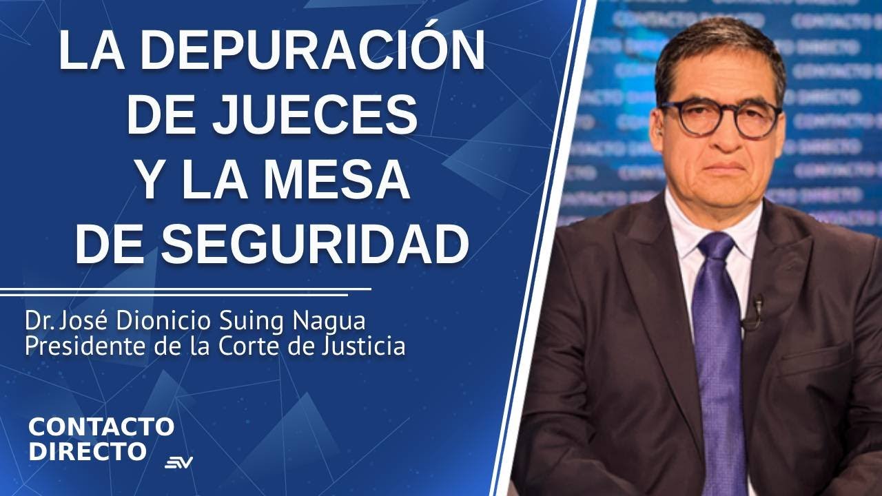Entrevista con José Dionicio Suing - Presidente de la Corte de Justicia | Contacto Directo |Ecuavisa