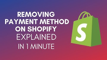 How To Remove Payment Method On Shopify (2025)