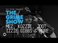 Grime show mez kozzie kyeza jdot izzie gibbs rawza  kay fod