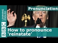 Pronunciation: How to say reinstate