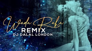 Video thumbnail of "Wada Raha Pyar Se Pyar Ka | Chillout Remix | DJ Dalal London | Khakee | Akshay Kumar"