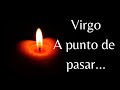 Virgo. Alguien siente una cosa y demuestra otra. Virgo Mayo 2021