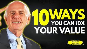 10 Ways to Become More Valuable and Wealthy | Jim Rohn Motivation