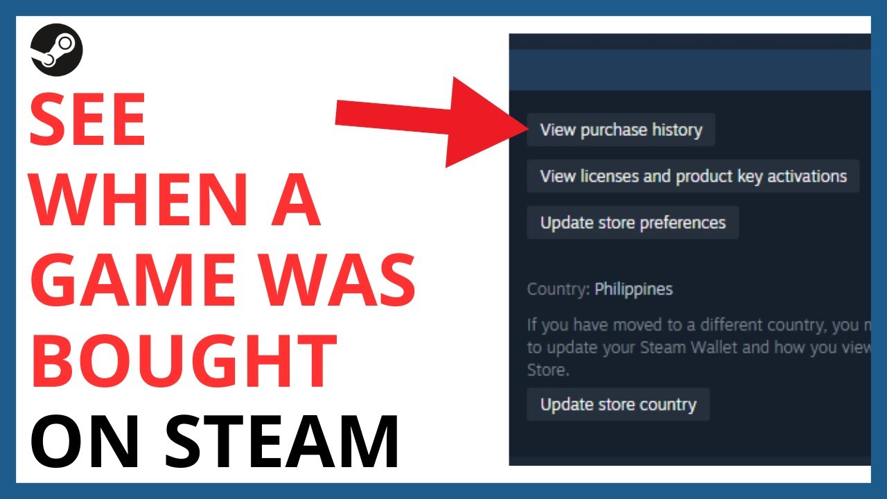 How to See When You Bought a Game on Steam [QUICK GUIDE]