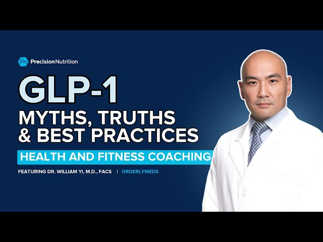 GLP-1s in Health & Fitness Coaching: Myths, Truths, and Best Practices