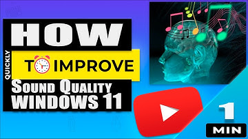 How to Improve Audio and Sound Quality on a Windows 11