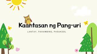 Kaantasan ng Pang Uri - HuntersWoodsPH.com