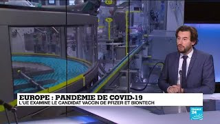 Pandémie de Covid-19 en Europe : l'U.E examine le candidat vaccin de Pfizer et BioNTech