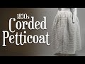 How to Make an 1830s - 1840s Victorian Corded Petticoat