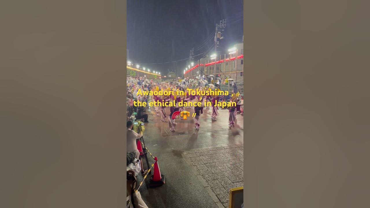 Awaodori in Tokushima, an Japanese ethical dance 🪭👘〃