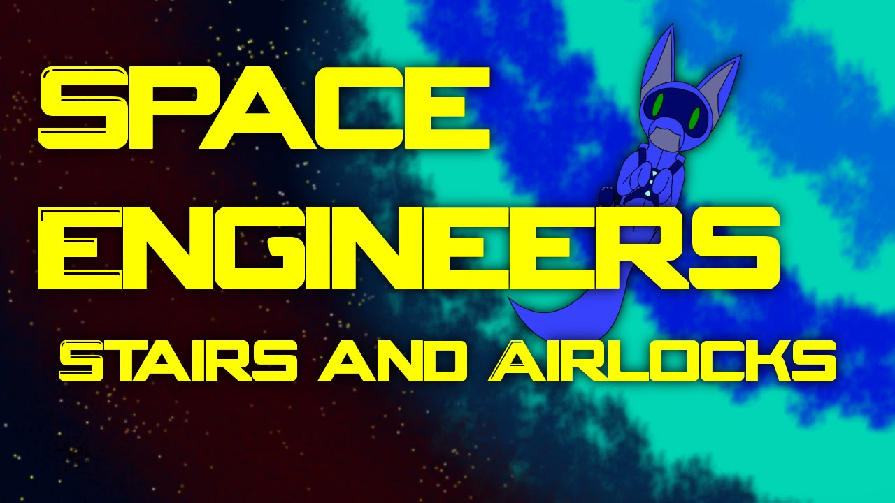 [Mod Review] Space Engineers Ep 72 - Stairs and Airlocks - YouTube