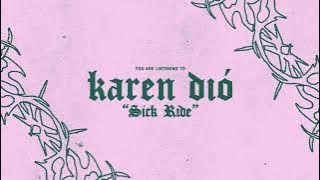 Karen Dió - Sick Ride (Visualizer)