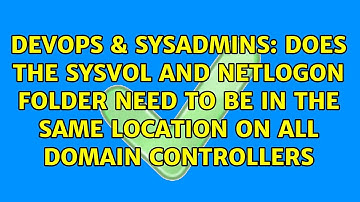 Does the SYSVOL and NETLOGON folder need to be in the same location on all domain controllers