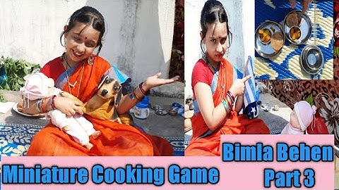 Miniature cooking Game | Bimla Ben