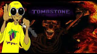 Pyeah - Tombstone Prod.